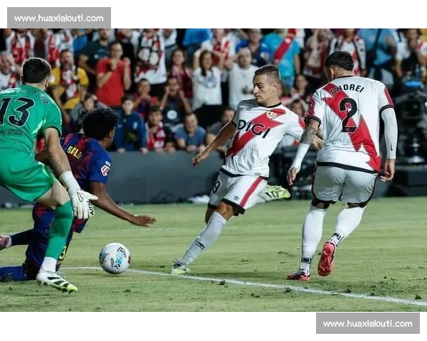 西班牙人vs焦点对决球队状态战术看点全面解析赛前前瞻胜负走势