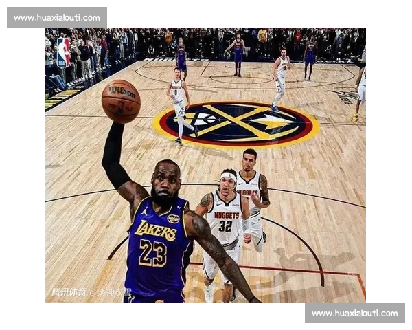 西部决赛湖人对决掘金全场录像回顾关键攻防与胜负走势解析深度复盘